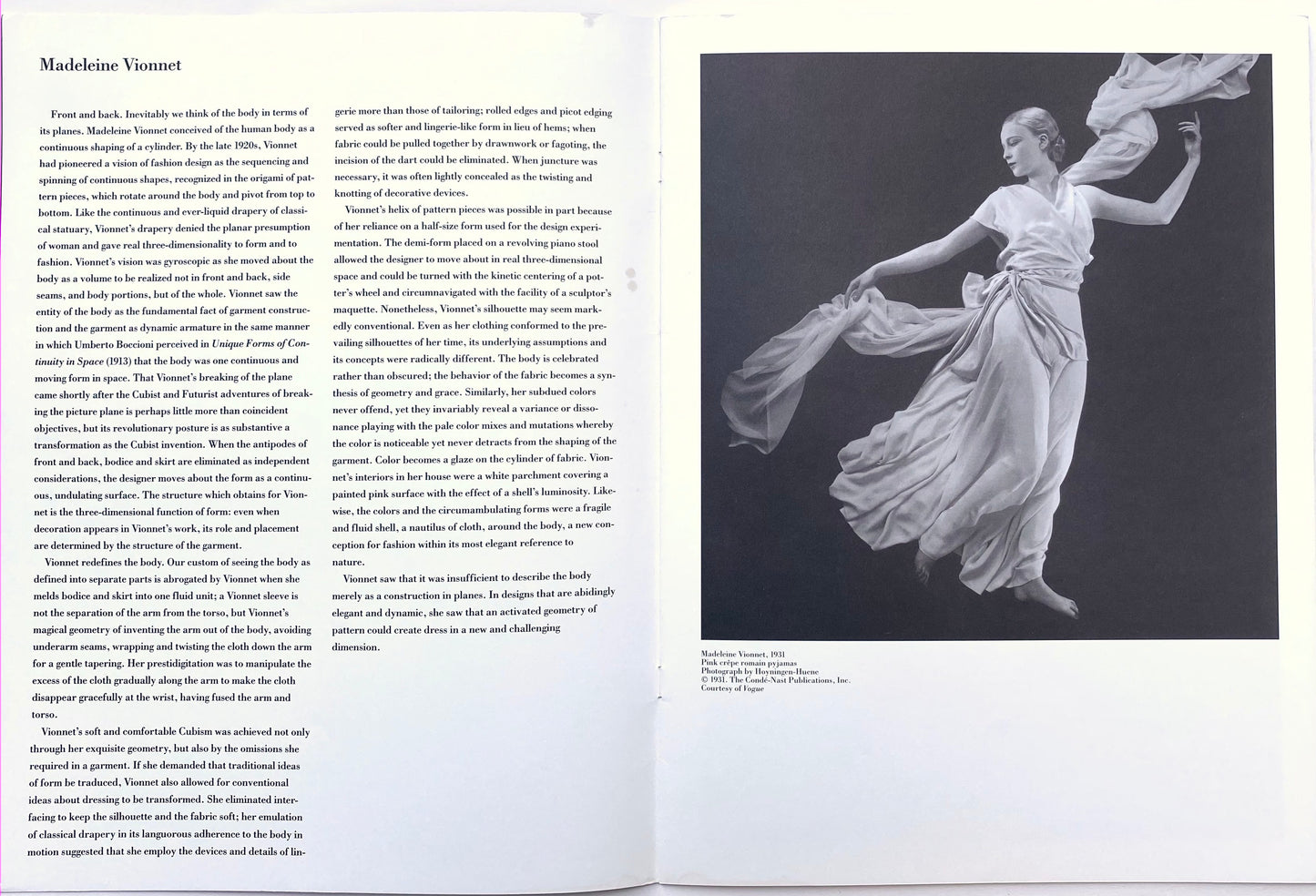 The catalogue and design of the exhibition. Madeleine Vionnet, Claire McCardell, and Rei kawakubo, these women make clothes that make women. These three women make clothes that foster a new intelligence and new directions in apparel. Te Plus Te Archive.