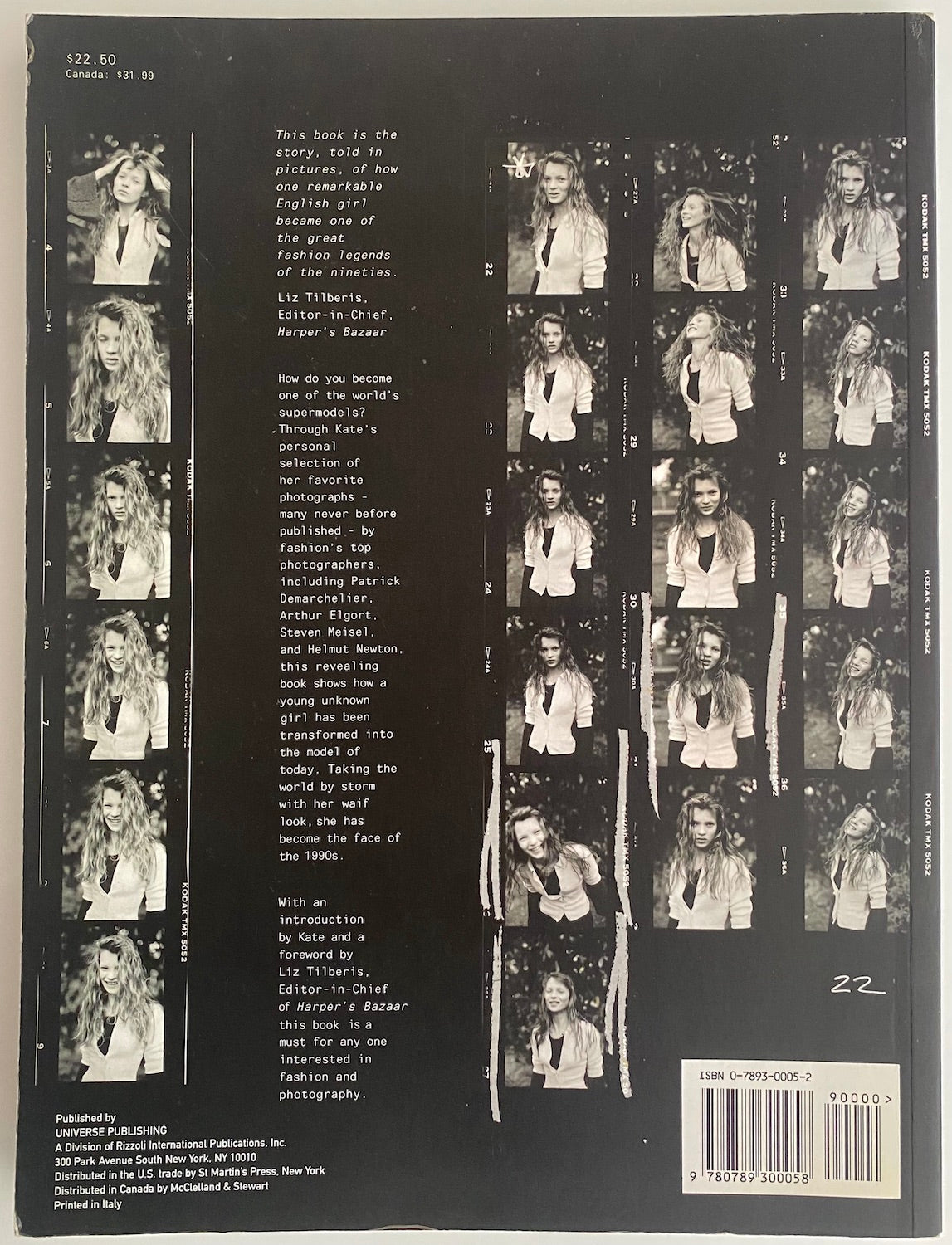 Through Kate's personal selection of her favorite photographs-many never before  published - by Patric Demarchelier, Arthur Elgort, Steven Meisel and Helmut Newton. Te Plus Te Archive.